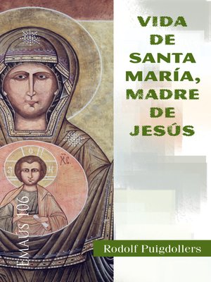 cover image of Vida de santa Maria, madre de Jesús
